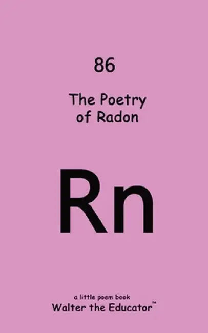 The Poetry Radon by Walter the Educator