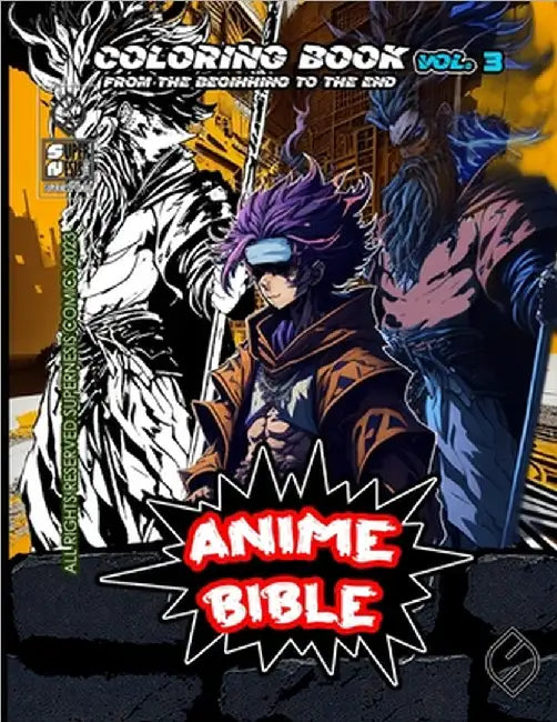 Anime Bible From The Beginning To The End Vol. 3: Coloring book by Ortiz, Javier