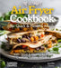 The Ultimate Air Fryer Cookbook for Quick & Healthy Meals: Effortless Wellness - 100+ Quick & Healthy Air Fryer Creations, Pictures Included by Quinn, Jennifer
