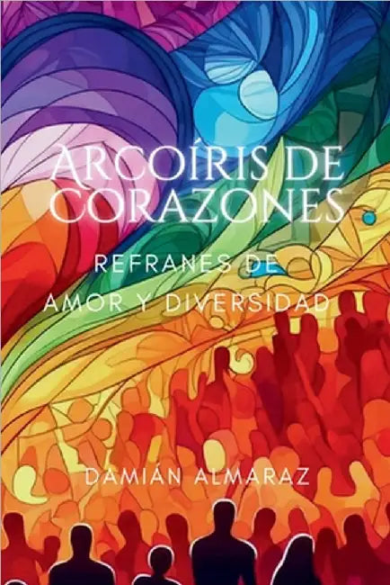 Arcoíris de Corazones by Damian Almaraz