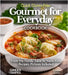 Quick Gluten-Free Gourmet for Everyday Cookbook: 100+ Recipes With Pictures Included by Cynthia Lewis