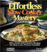 Effortless Slow Cooker Mastery Cookbook: 100+ Quick and Creative Recipes for Busy Lives, Pictures Included by Patrick Sullivan