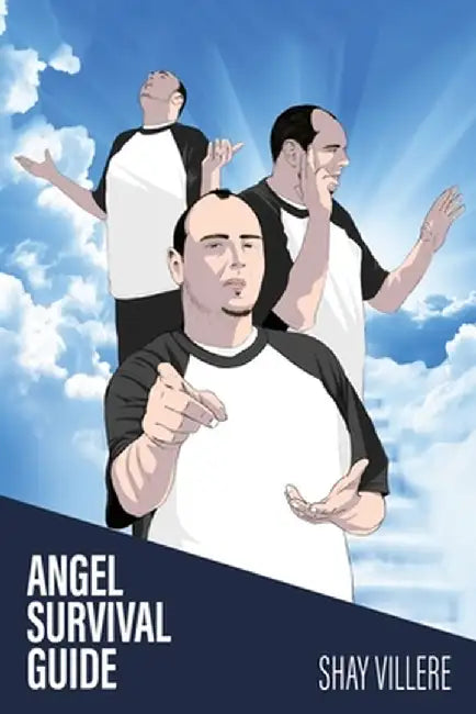 Angel Survival Guide by Shay Villere