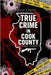 True Crime in Cook County: Stories of Murder, Mystery, and Mayhem in America's Second City by Turek, Robert
