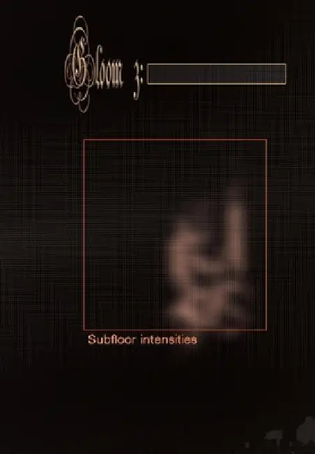 Gloom: Subfloor Intensities (Issue #3) by Jake Reber