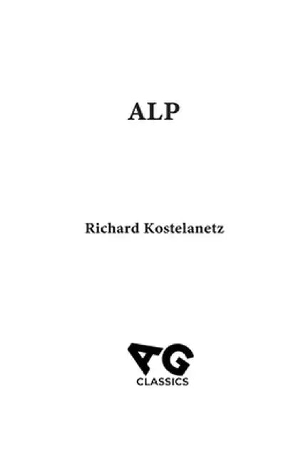 Alp by Richard Kostelanetz
