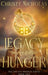Legacy of Hunger: An Irish Historical Fantasy by Christy Nicholas