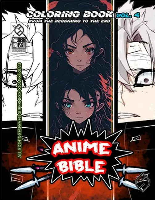 Anime Bible From The Beginning To The End Vol. 4: Coloring book by Ortiz, Javier