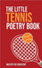 The Little Tennis Poetry Book by Walter the Educator
