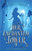 Her Enchanted Tower by Eliza Prokopovits