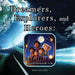 Dreamers, Explorers and Heroes by Den Collier