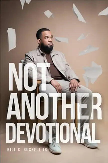 Not Another Devotional by Russell, Bill