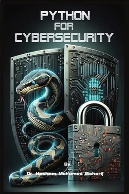 Python For Cybersecurity by Elsherif, Hesham Mohamed