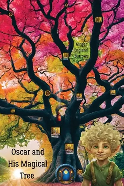 Oscar and His Magical Tree by Ginger England Burrows