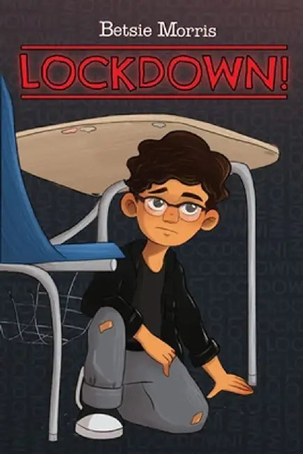 Lockdown! by Betsie Morris
