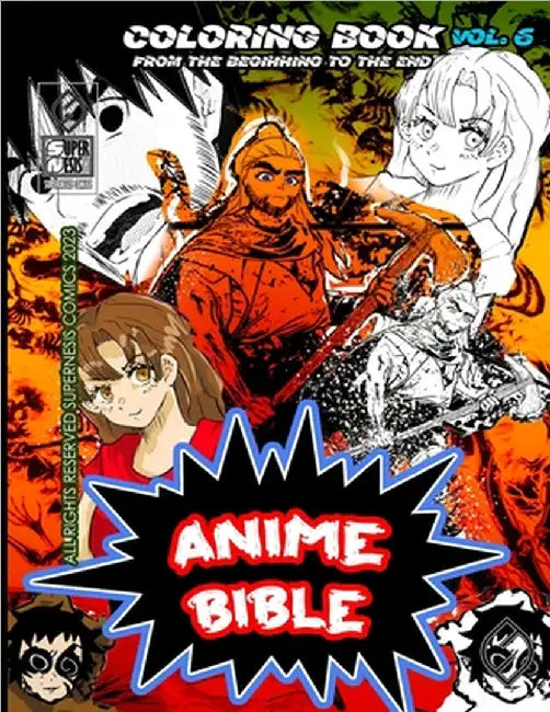Anime Bible From The Beginning To The End Vol. 6: Coloring book by Ortiz, Javier