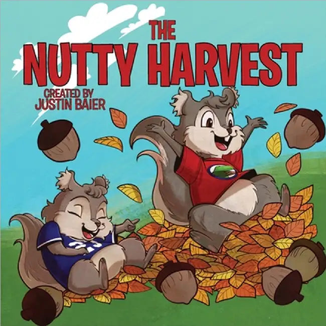 The Nutty Harvest by Baier, Justin