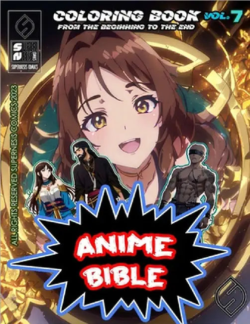 Anime Bible From The Beginning To The End Vol. 7: Coloring book by Ortiz, Javier