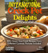 International Crock Pot Delights Cookbook: Expand your Taste Bud with 100+ Great Slow Cook Recipes From Different Cuisines like, Japanese Teriyaki, Pi by Mia Anderson