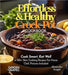 Effortless and Healthy Crock Pot Cookbook: Cook Smart, Eat Well With Dishes From Asian-Inspired Beef and Broccoli to Greek Lemon Potatoes with Chicken by Knight, Alexander