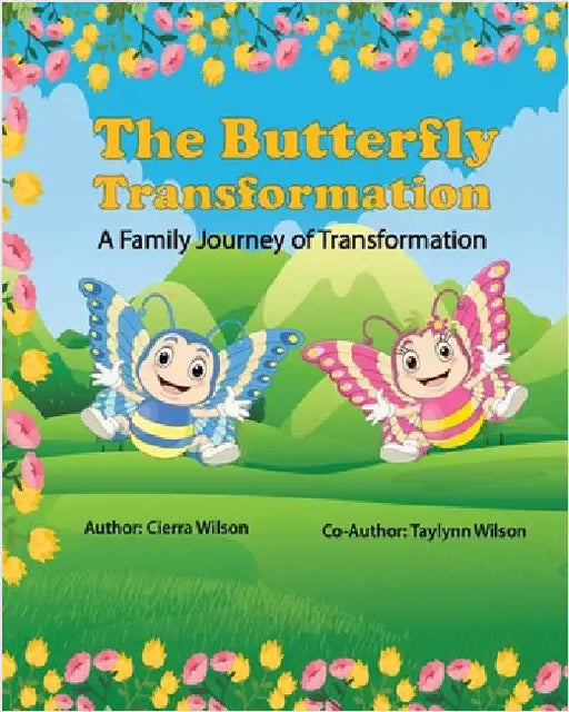 The Butterfly Transformation by Wilson, Cierra