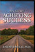 My Story Achieving Success by Jr. Jones Joseph