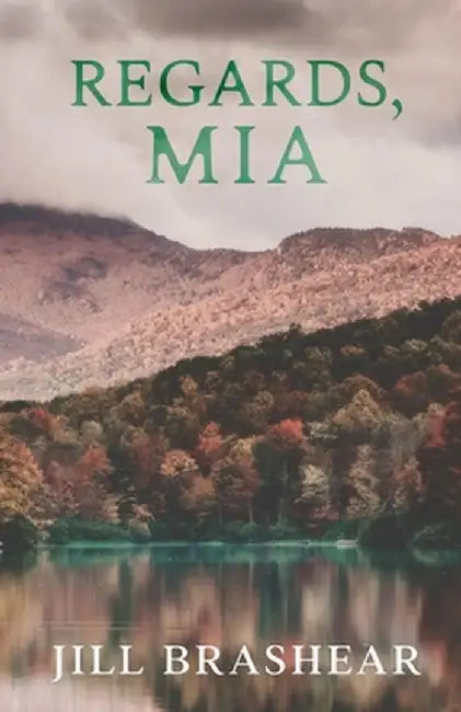Regards, Mia by Jill Brashear