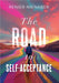 The Road to Self-Acceptance by Renier Nienaber