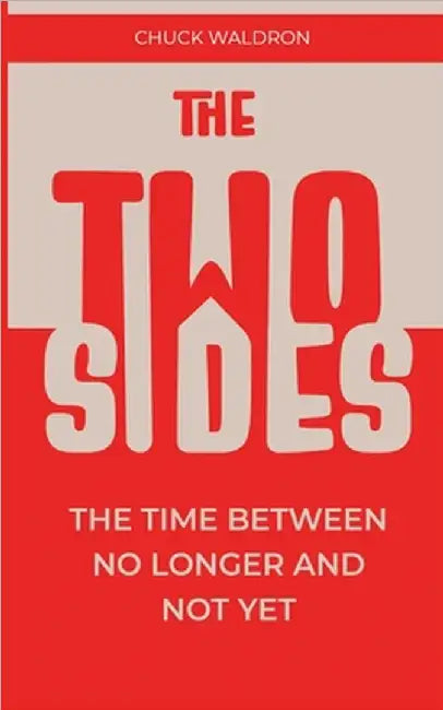 The Two Sides by Chuck Waldron