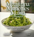 Marijuana Munchies Mania Cookbook: 100+ Tasty Cannabis Creations, Pictures Included by Sandra Parker