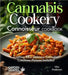 Cannabis Cookery Connoisseur Cookbook: Crafting 100+ Delicious Cannabis Creations, Pictures Included by Anderson, Mia