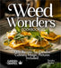 Weed Wonders Cookbook: 100+ Recipes for Cannabis Culinary Magic, Pictures Included by Sandra Parker