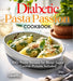 Diabetic Pasta Passion Cookbook: 100+ Pasta Recipes for Blood Sugar Control, Pictures Included by Billie Lucas