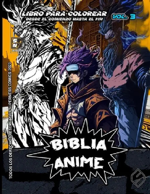Biblia Anime Desde El Inicio Hasta El Final Vol 3: Libro Para Colorear by Javier H. Ortiz