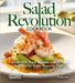 Salad Revolution Cookbook: Explore 100+ Fresh Recipes, with Pictures Included for Every Inspiring Dish! by Mia Anderson