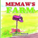 Memaw's Farm by G. F. Welch