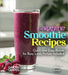 5-Ingredient Smoothie Recipes: Quick and Easy Blends for Busy Lives, Picture Included by Billie Lucas