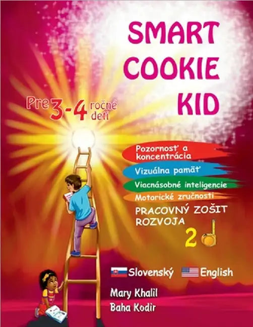 Smart Cookie Kid pre 3-4 ročné deti Pozornosť a koncentrácia Vizuálna pamäť Viacnásobné inteligencie Motorické zručnosti Pracovný by Mary Khalil