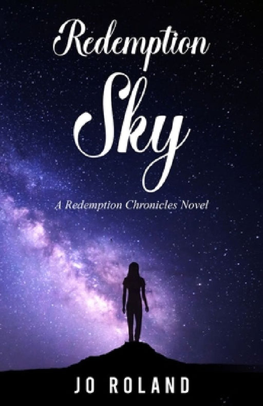 Redemption Sky: A Redemption Chronicles Novel by Jo Roland