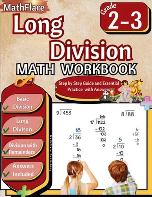 Long Division Math Workbook 2nd and 3rd Grade: Basic Division Workbook 2-3, Long Division and Division with Remainders with Answers by Mathflare Publishing