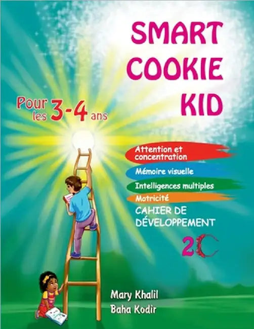 Smart Cookie Kid pour les 3-4 ans Cahier de développement 2C: Attention et concentration Mémoire visuelle Intelligences multiples Motricité Cahier d'e by Khalil, Mary