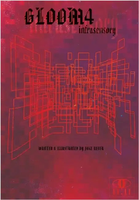 Gloom: Infrasensory (Issue #4) by Jake Reber