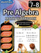 Pre Algebra Workbook 7th and 8th Grade: Pre Algebra Workbook Grade 7-8, Order of Operations, Equations One-Side and Two Side, Solving Inequalities and by Mathflare Publishing