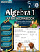 Algebra 1 Workbook 7th to 10th Grade: Grade 7-10 Algebra 1 Workbook, Solving and Simplifying Equations and Expressions, System of Equations, Polynomia by Mathflare Publishing