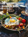 50 Gourmet Camping Recipes for Home by Kelly Johnson