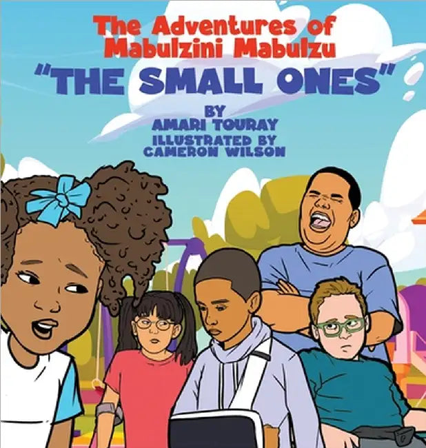 The Adventures of Mabulzini Mabulzu "The Small Ones" by Touray, Amari