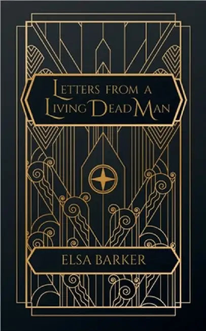 Letters From a Living Dead Man by Elsa Barker