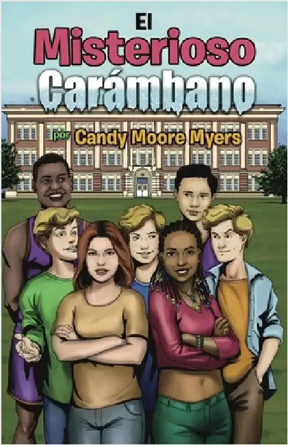 El Misterioso Carámbano by Myers, Candy Moore