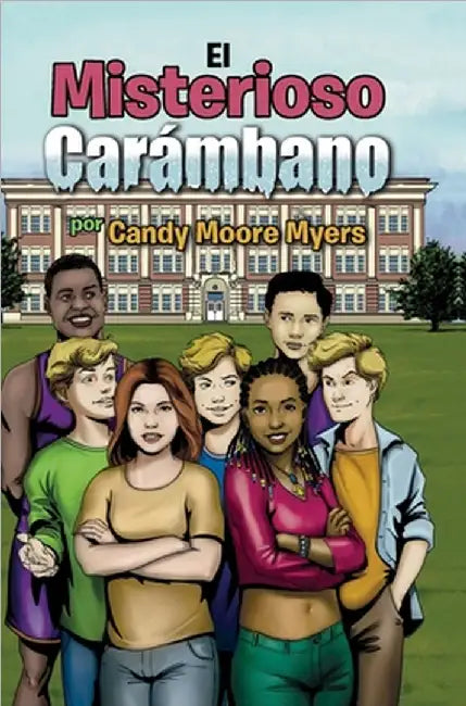 El Misterioso Carámbano by Candy Moore Myers