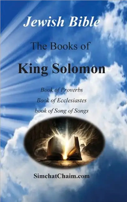 Jewish Bible - The Books of King Solomon: English translation directly from Hebrew by King, Solomon